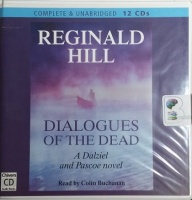 Dialogues of the Dead written by Reginald Hill performed by Colin Buchanan on CD (Unabridged)